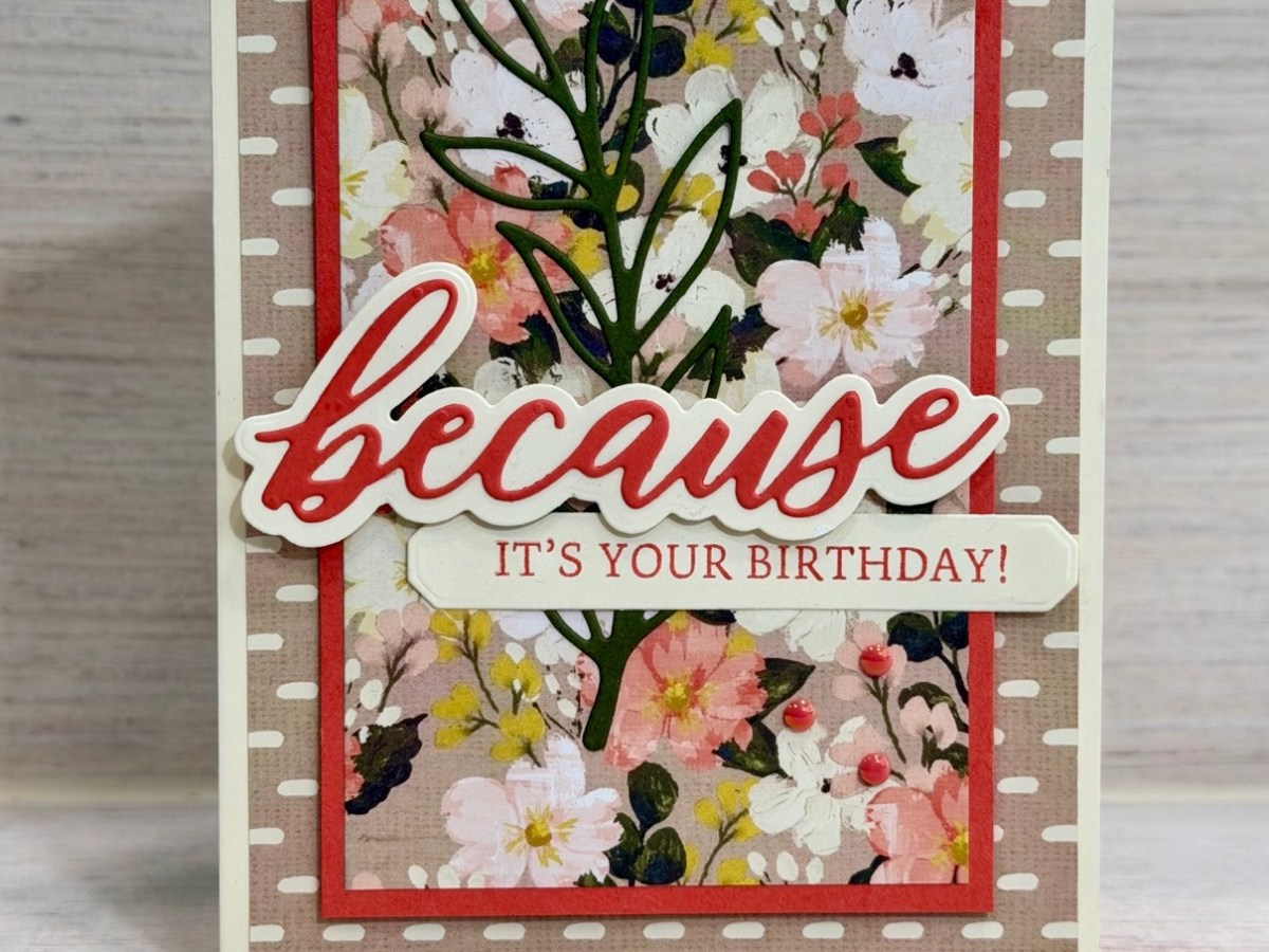 Brushed Beauty Birthday Card for Happy Inkin’ Thursday Blog&nbsp;Hop